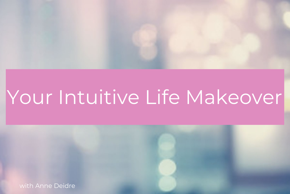 Your Intuitive Life Makeover Minute: Self-Love